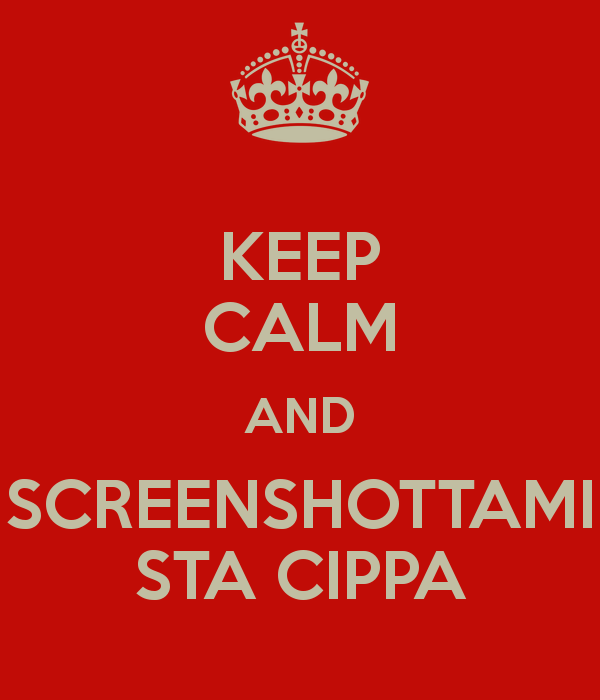 http://sd.keepcalm-o-matic.co.uk/i/keep-calm-and-screenshottami-sta-cippa.png