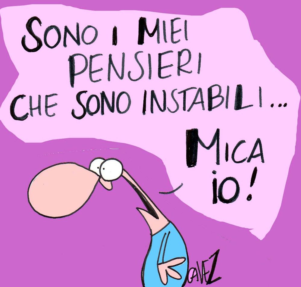 http://3.bp.blogspot.com/-44E2OFJo5nw/Tmpr1ZSd9gI/AAAAAAAAB-Y/ckh4px-Uwuk/s1600/pensieri%2Binstabili.jpg