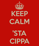 keep-calm-sta-cippa.png